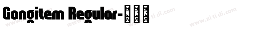 Gangitem Regular字体转换